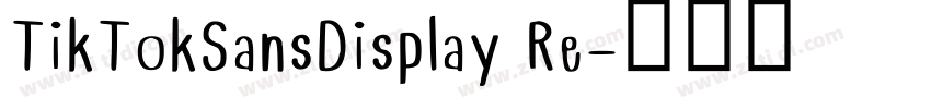 TikTokSansDisplay Re字体转换